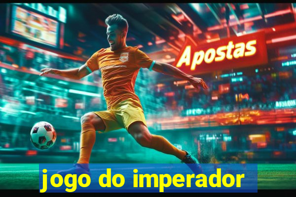 jogo do imperador